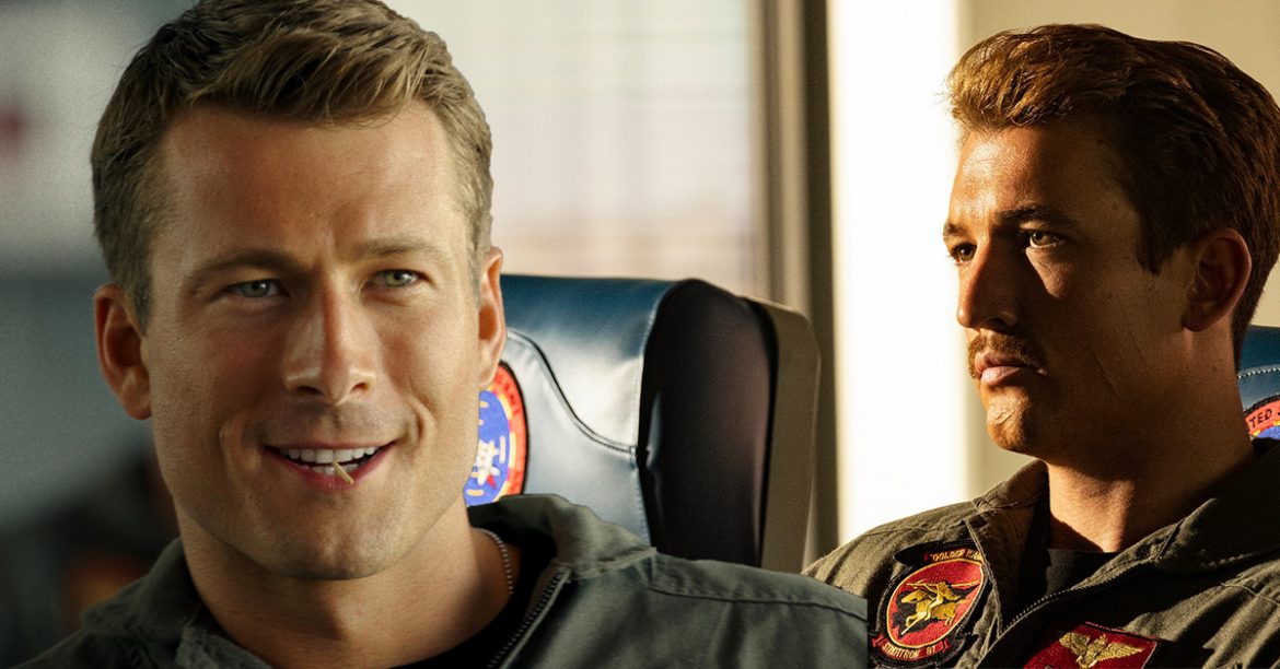 MILES TELLER, GLEN POWELL AT THE TOP OF THEIR GAME IN “TOP GUN: MAVERICK”